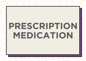 Prescription Medication